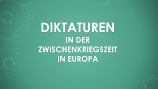 Geschichte Diktaturen in Europa in der Zwischenkriegszeit [upl. by Brittni302]