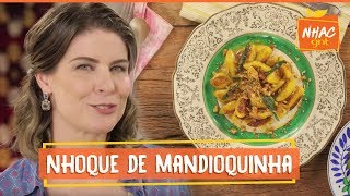 Nhoque de mandioquinha  Rita Lobo  Cozinha Prática [upl. by Htrahddis252]