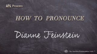 How to Pronounce Dianne Feinstein Real Life Examples [upl. by Francklin23]