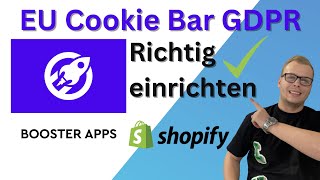 Booster EU Cookie Bar GDPR Shopify App Tutorial Deutsch 2023 [upl. by Ttegirb]