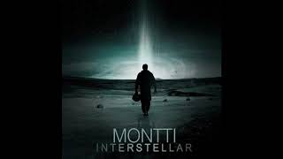 Montti  Interstellar [upl. by Ecenaj]