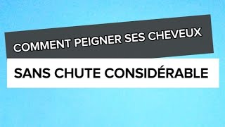 Peigner ses Cheveux Nappy Limiter les Casses [upl. by Ynavoj]