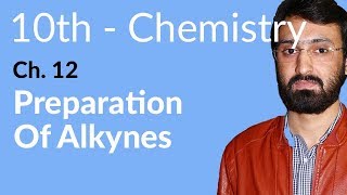 Class 10 Chemistry Chapter 4  Preparation of Alkynes  10th Class Chemistry Chapter 4 [upl. by Hteb]