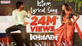 Istam Lyrical Song  Khiladi​ Songs  Ravi Teja Arjun Meenakshi Chaudhary  Dimple Hayathi  DSP [upl. by Ybrek]