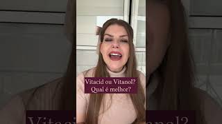 Vitacid ou Vitanol Qual a diferença 🤔 [upl. by Chlori]