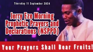 NSPPD LIVE TODAY 12 SEPTEMBER 2024  JERRY EZE PROPHETIC DECLARATIONS THURSDAY MORNING PRAYERS [upl. by Curcio278]