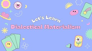 Understanding Dialectical Materialism [upl. by Dorthea]