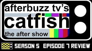 Catfish Season 5 Episode 7 Review amp AfterShow  AfterBuzz TV [upl. by Anavrin]