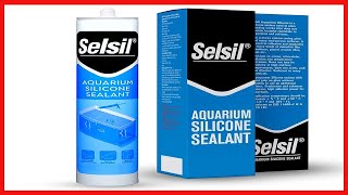 SELSIL Aquarium Silicone Clear Sealant  High Elasticity Safe for Fish Silicone Polymer [upl. by Jamille961]