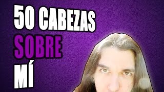 50 CABEZAS SOBRE MI [upl. by Bremen363]