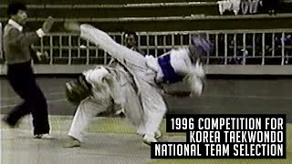 1996 Competition for Korea Taekwondo National Team Selection [upl. by Enoid797]