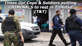 TRINIDAD Cops amp Soldiers take over Gun men run for coverTimes Up Crimo [upl. by Ahern531]