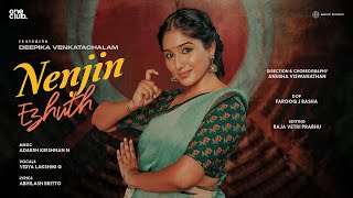 Nenjin Ezhuth Official Music Video  Deepika Venkatachalam  Adarsh Krishnan N  Vidya Lakshmi G [upl. by Messere]