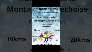 Agenda trail  Trail Blanc de la Montagne Ardéchoise [upl. by Kathy]