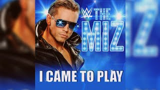 The Miz  I Came To Play Entrance Theme feat Downstait 1 Hour [upl. by Ganny469]