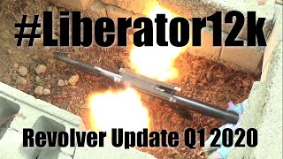 Liberator12k  32  Revolver Progress Q1 2020 [upl. by Rossy909]