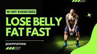 10 HIIT Exercises to Lose Belly Fat Fast  Kelly Brown [upl. by Susannah]