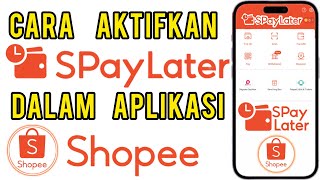 Cara aktifkan SpayLater Shopee [upl. by Aileda]