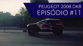 Peugeot 2008 DKR  Episódio 11  A fera está solta [upl. by Rufina]