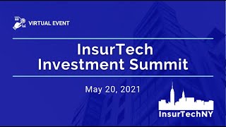 InsurTech Investment Summit 2021 [upl. by Glovsky512]