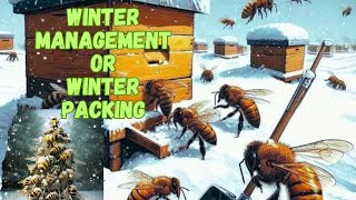 Winter PackingWinter Season Management of Honey Bees [upl. by Waller]