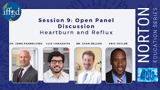 Session 9 Panel Discussion  Heartburn and Reflux Dr PandolfinoDr DellonL YamashitaE Taylor [upl. by Dnomse]