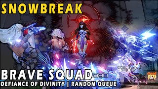 Defiance of Divinity  Brave Squad  Random Queue  Triple Lyfe Squad  Snowbreak Containment Zone [upl. by Elisabet]