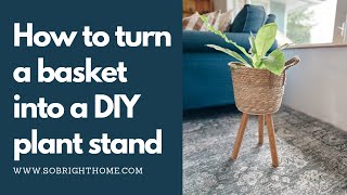 DIY Basket Plant Stand  So Bright Home [upl. by Fi]