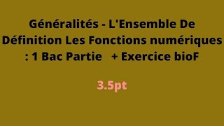 Généralités  LEnsemble De Définition Les Fonctions numériques  1 Bac Partie  Exercice bioF [upl. by Attenoj593]