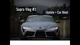 Supra Vlog 3 Update  Car Meet [upl. by Silva]