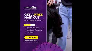 Get a FREE Haircut with Any Chemical Treatment At Naturals Boralesgamuwa [upl. by Kahcztiy]