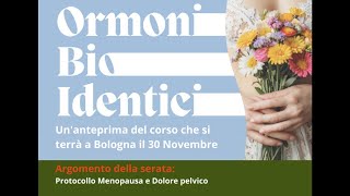 Webinar ormoni bioidentici e protocollo menopausa [upl. by Camella319]