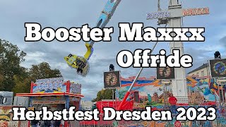 ⁴ᴷ Booster Maxxx  Boos  Offride  Herbstfest Dresden 2023 [upl. by Enytsuj]