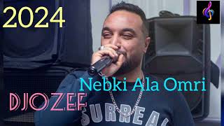 Cheb Djozef Nebki Ala Omri لي راح بلاش 100 Stayfi Ft Naymar \ Lotfi Bassiste 2024 [upl. by Nawaj]