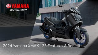 2024 Yamaha XMAX 125 Features amp Benefits [upl. by Amle]