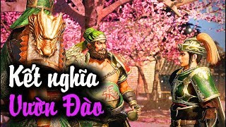 Dynasty Warriors 9 1 Lưu Bị Quan Vũ Trương Phi kết nghĩa vườn đào [upl. by Nhguaved]