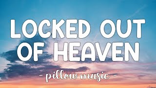 Locked Out of Heaven  Bruno Mars Lyrics 🎵 [upl. by Horatia]