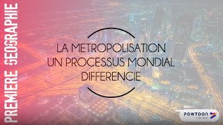 PREMIERE La métropolisation un processus mondial différencié [upl. by Kirch745]