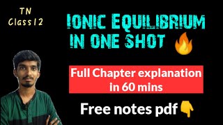 Ionic Equilibrium in One shot 🔥Full chapter in 60 minsTN Class12Chapter8 [upl. by Klara81]