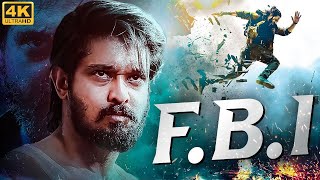 FBI 4K  Full South Indian Movies Dubbed in Hindi  Superhit Action Movie in Hindi  South Movies [upl. by Lagiba727]