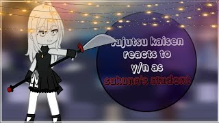 Jujutsu kaisen reacts to yn as Sukunas student  sorry for late upload ⁠╥⁠﹏⁠╥⁠ [upl. by Lucias]