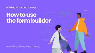 How to use the form builder in Tripetto [upl. by Keyes898]