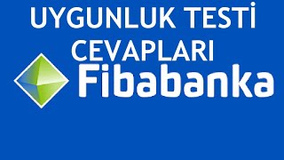 Fibabanka Uygunluk Testi Cevapları [upl. by Chae501]