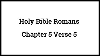 Holy Bible Romans 55 [upl. by Haggi]