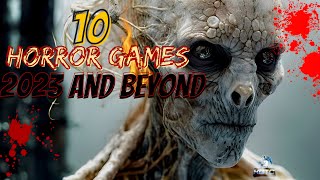 10 New Horror Games Releasing 2023 and Beyond [upl. by Ikairik]