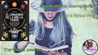 EL GRIMORIO DE LA BRUJA VERDE AUDIOLIBRO PARTE 3 audiobook audio esoterismo magia ritual amor [upl. by Still]