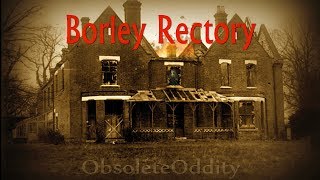 Borley Rectory  The Most Haunted House in England  Oddies Halloween Special [upl. by Relluf]