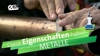 Metalle und ihre Eigenschaften  alpha Lernen erklärt Chemie [upl. by Eselahc378]