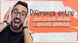 DIFERENÇA ENTRE COMPLEMENTO NOMINAL E ADJUNTO ADNOMINAL [upl. by Sudderth356]