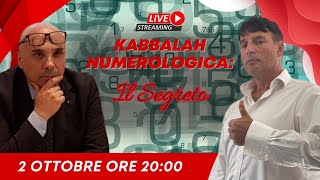 Il Segreto della Kabbalah Numerologica Live Esclusiva con Stefano Erario  2 Ottobre ore 2000 [upl. by Ateval]